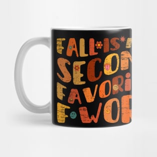 Fall Is My Second Favorite F Word vintage Mug